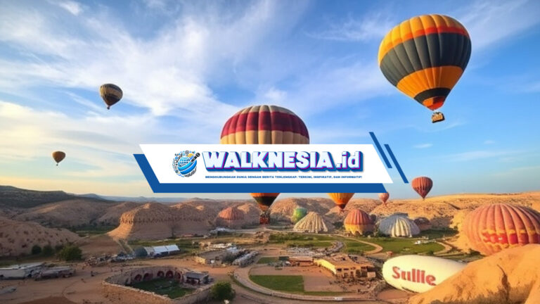 Kebangkitan Pariwisata Cappadocia: Pesona Negeri Balon Udara yang Menarik Wisatawan Eropa